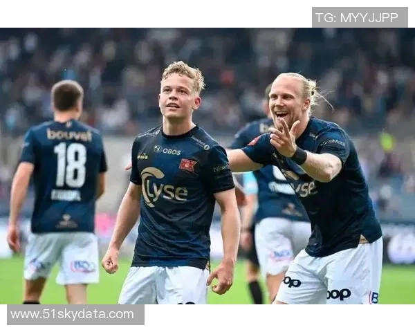 026维京队对决莫尔德队精彩赛事回顾与分析